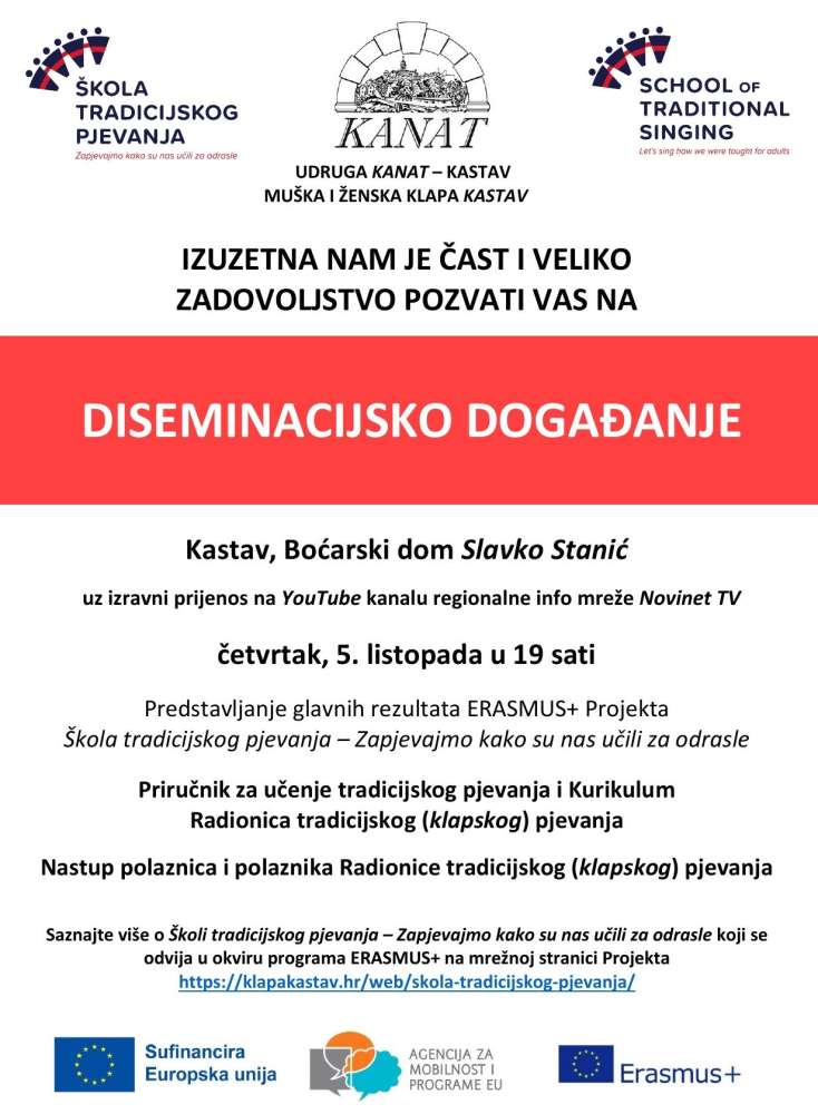 PLAKAT ZA ZAVRSNO DISEMINACIJSKO DOGADJANJE ERASMUS PROJEKTA SKOLA TRADICIJSKOG PJEVANJA ZAPJEVAJMO KAKO SU NAS UCILI - CETVRTAK, 05.10.2023. U KASTVU